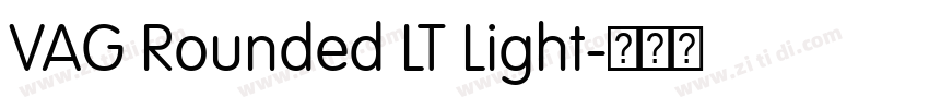 VAG Rounded LT Light字体转换 VAG Rounded LT Light字体转换